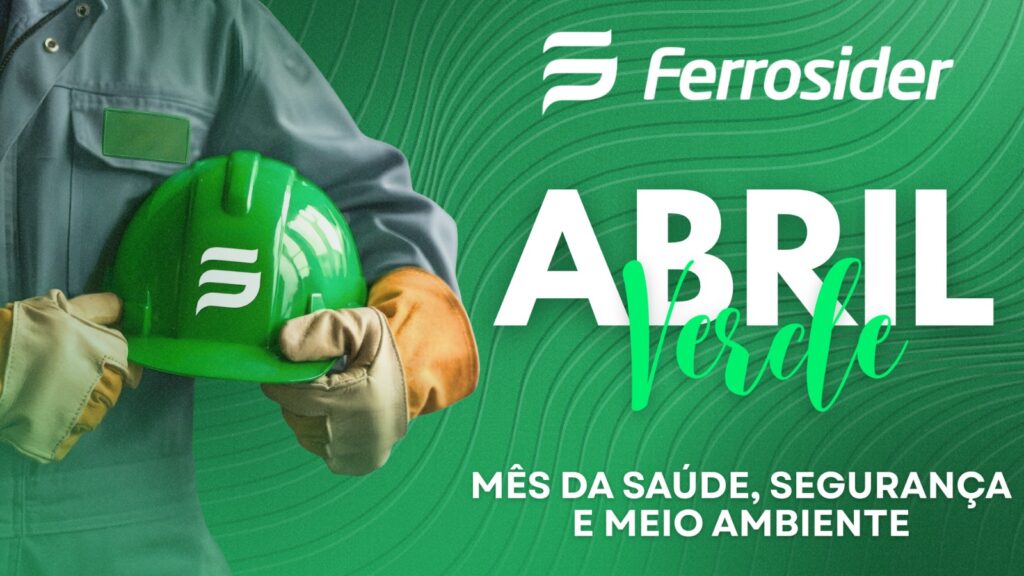 Ferrosider Abril Verde Saúde e segurança no trabalho